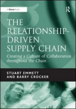 Image of The Relationship-Driven Supply Chain by Stuart Emmett Hardback