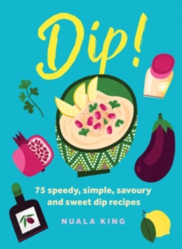 Image of Dip!. Hardback. By Nuala King Books