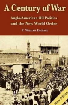 Image of Century of War by F William Engdahl