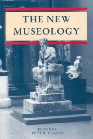 Image of New Museology by Peter Vergo