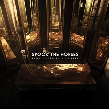 Image of Spook The Horses - People Used to Live Here CD
