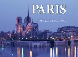 Image of Paris by Madeline Mautord Hardback