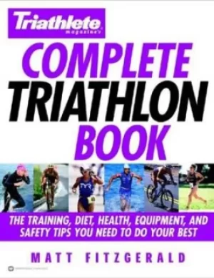 Image of Triathlete magazines complete triathlon book by Matt Fitzgerald