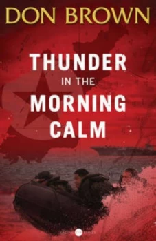 Image of Thunder in the Morning Calm by Don Brown Paperback