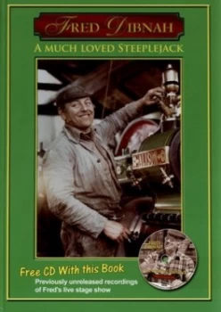 Image of Fred Dibnah by Fred Dibnah and Sheila Dibnah and Paul Donoghue and Brian Smith Hardback