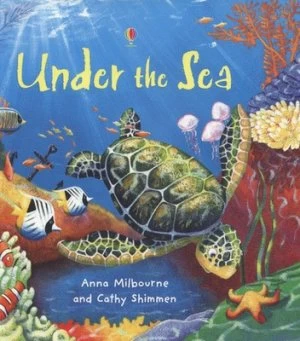 Image of Under the Sea by Anna Milbourne and Cathy Shimmen Paperback