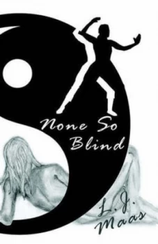 Image of None so Blind by L Maas J Book