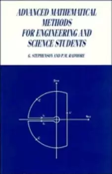 Image of Advanced mathematical methods for engineering and science students by G. Stephenson