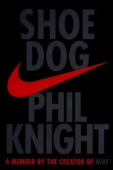 Image of Shoe Dog by Phil Knight Hardback