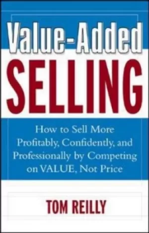 Image of Value-added selling by Tom Reilly