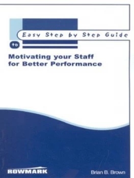 Image of Motivating People for Better Performance by Brian B Brown Paperback