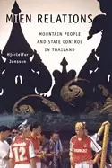 Image of mien relations mountain people and state control in thailand