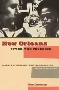 Image of new orleans after the promises poverty citizenship and the search for the g