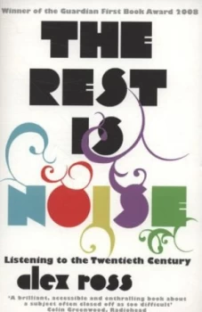 Image of The Rest Is Noise by Alex Ross Paperback