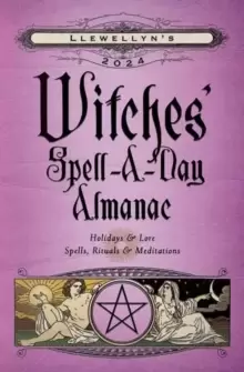 Image of Llewellyn's 2024 Witches' Spell-A-Day Almanac