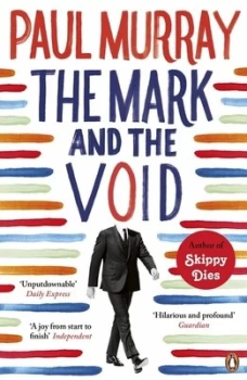 Image of The Mark and the Void by Paul Murray Paperback
