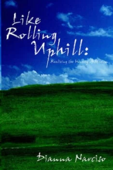 Image of Like Rolling Uphill by Dianna Narciso Paperback