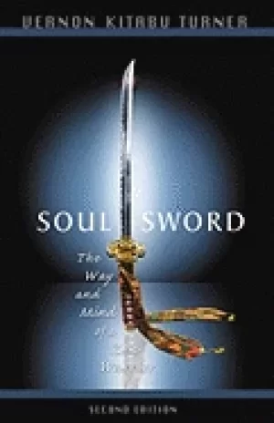 Image of soul sword 2nd edition the way and mind of a zen warrior