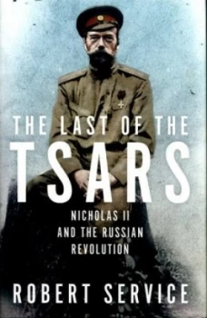 Image of The Last of the Tsars by Robert Service Hardback