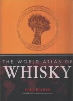 Image of The World Atlas of Whisky by Dave Broom Hardback