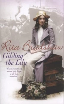 Image of Gilding the Lily by Rita Bradshaw Paperback