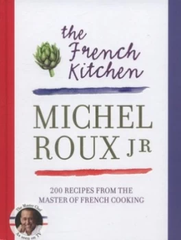 Image of The French Kitchen by Michel Roux Jr Hardback