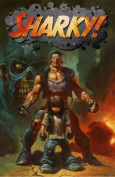 Image of Sharky Volume 1 When Titans Clash by David Elliott Hardback