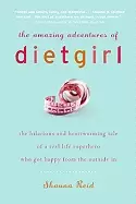Image of amazing adventures of dietgirl