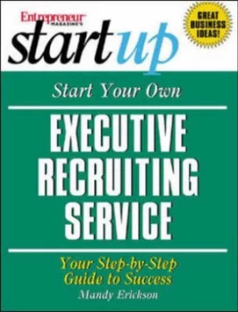Image of Start Your Own Executive Recruiting Service by Mandy Erickson Paperback