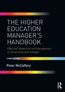Image of The Higher Education Manager's Handbook : Effective Leadership and Management in Universities and Colleges