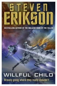 Image of Willful Child by Steven Erikson Hardback
