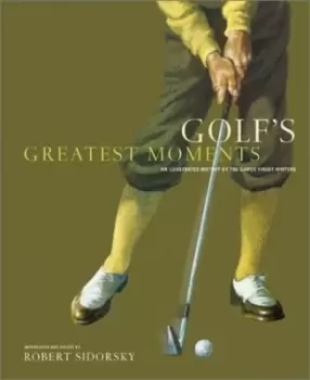 Image of Golfs greatest moments by Robert Sidorsky