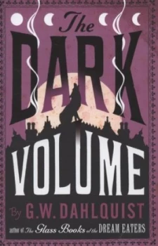 Image of The Dark Volume by G.W. Dahlquist Hardback