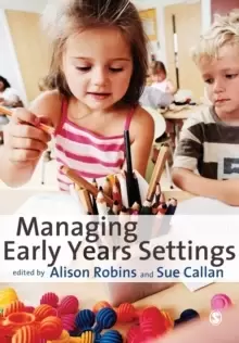 Image of Managing Early Years Settings : Supporting and Leading Teams