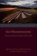 Image of eco deconstruction derrida and environmental philosophy