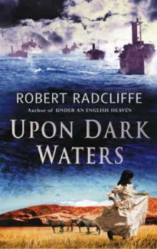 Image of Upon Dark Waters by Robert Radcliffe Hardback