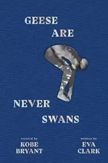 Image of Geese Are Never Swans