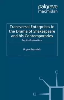 Image of Transversal Enterprises in the Drama of Shakespeare and by B. Reynolds