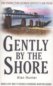 Image of Gently by the Shore by Alan Hunter Paperback