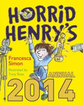 Image of Horrid Henry Annual 2014 by Francesca Simon Hardback
