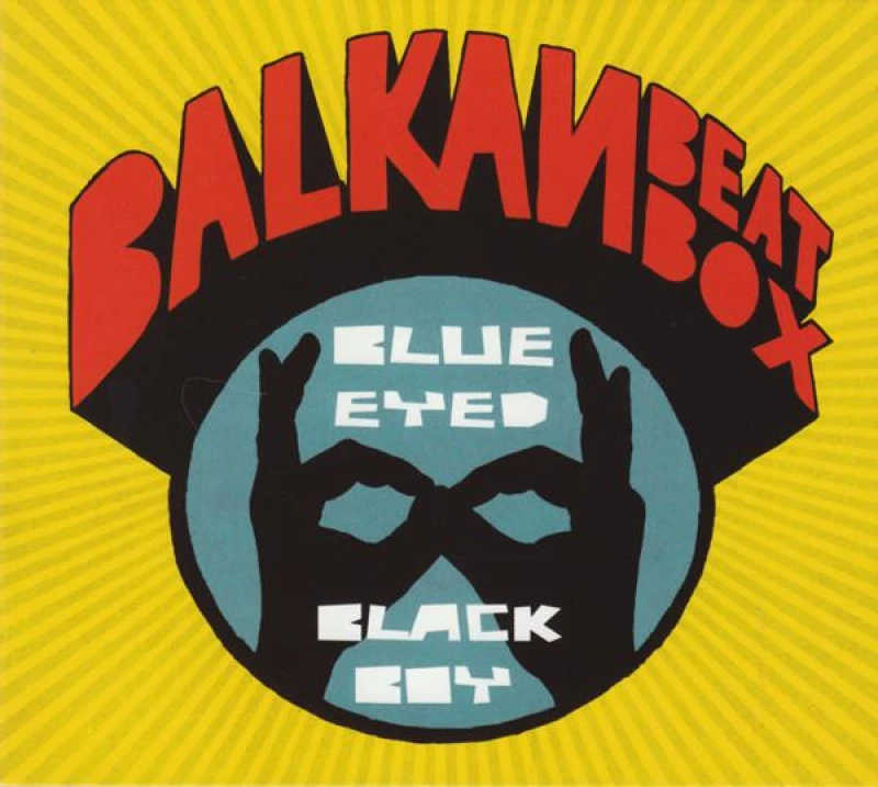 Image of Balkan Beat Box - Blue Eyed Black Boy CD Album - Used