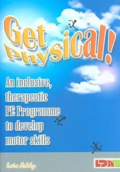 Image of Get physical by Lois M Addy
