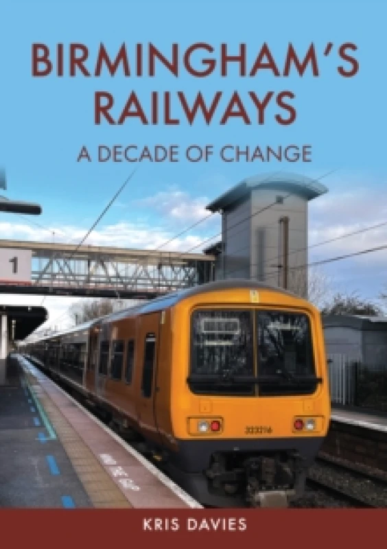 Image of Birmingham's Railways : A Decade of Change Paperback / softback