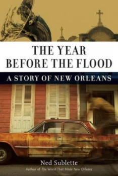 Image of The Year before the Flood by Ned Sublette Hardback