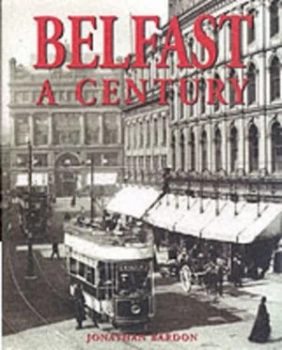 Image of Belfast by Jonathan Bardon Hardback