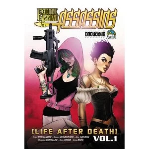 Image of Executive Assistant: Assassins, Volume 1: Life After Death
