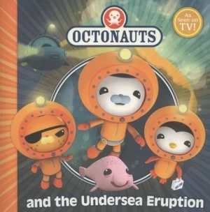 Image of Octonauts and the Undersea Eruption by Simon and Schuster UK Paperback