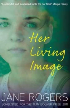 Image of Her Living Image by Jane Rogers Paperback