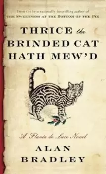 Image of Thrice the Brinded Cat Hath Mew'd by Alan Bradley