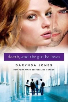 Image of Death and the Girl He Loves by Darynda Jones Paperback